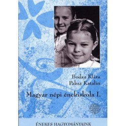  Bodza Klára - Paksa Katalin: Magyar népi énekiskola I.